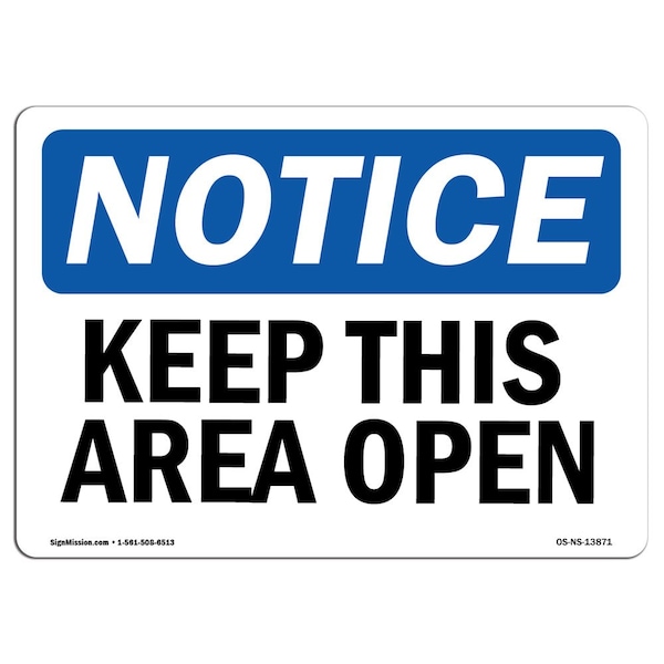 OSHA Notice Sign, Keep This Area Open, 5in X 3.5in Decal, 10PK, 3.5" W, 5" L, Landscape, PK10